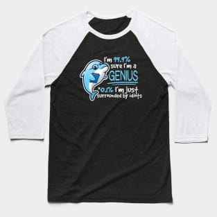 I'm a genius Baseball T-Shirt